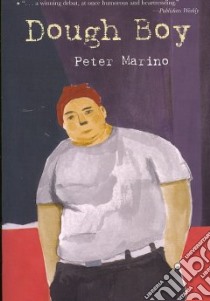 Dough Boy libro in lingua di Marino Peter