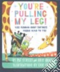 You're Pulling My Leg! libro in lingua di Street Pat, Brace Eric (ILT)