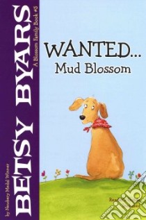 Wanted...Mud Blossom libro in lingua di Byars Betsy Cromer