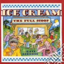 Ice Cream libro in lingua di Gibbons Gail