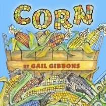 Corn libro in lingua di Gibbons Gail