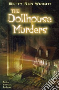 The Dollhouse Murders libro in lingua di Wright Betty Ren