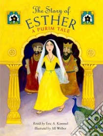 The Story of Esther libro in lingua di Kimmel Eric A. (RTL), Weber Jill (ILT)