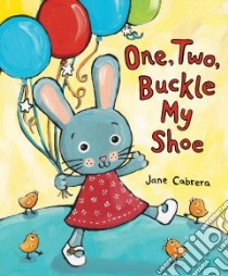 One, Two, Buckle My Shoe libro in lingua di Cabrera Jane