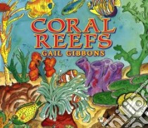 Coral Reefs libro in lingua di Gibbons Gail