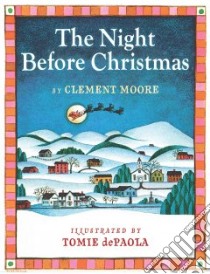 The Night Before Christmas libro in lingua di Moore Clement Clarke, dePaola Tomie (ILT)