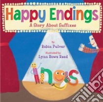Happy Endings libro in lingua di Pulver Robin, Reed Lynn Rowe (ILT)