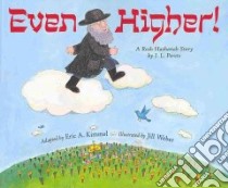 Even Higher! libro in lingua di Kimmel Eric A. (ADP), Weber Jill (ILT)
