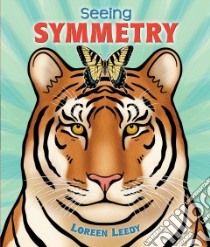Seeing Symmetry libro in lingua di Leedy Loreen, Leedy Loreen (ILT)