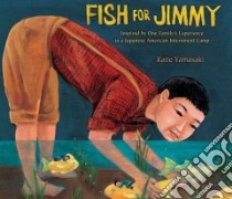 Fish for Jimmy libro in lingua di Yamasaki Katie