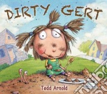 Dirty Gert libro in lingua di Arnold Tedd