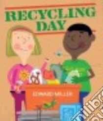 Recycling Day libro in lingua di Miller Edward