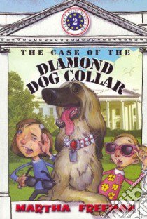 The Case of the Diamond Dog Collar libro in lingua di Freeman Martha