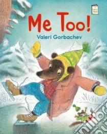 Me Too! libro in lingua di Gorbachev Valeri
