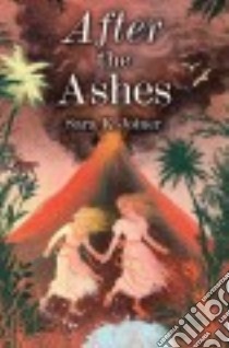 After the Ashes libro in lingua di Joiner Sara K.