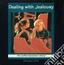 Dealing With Jealousy libro in lingua di Croft Priscilla, Johnston Marianne