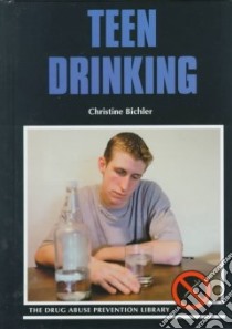 Teen Drinking libro in lingua di Bichler Christine