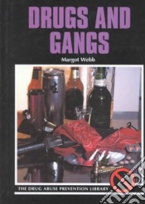 Drugs and Gangs libro in lingua di Webb Margot
