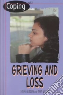 Coping With Grieving and Loss libro in lingua di Giddens Sandra, Giddens Owen