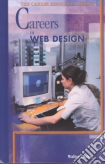 Careers in Web Design libro in lingua di Oleksy Walter G.