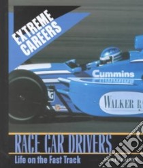 Race Car Drivers libro in lingua di Cefrey Holly