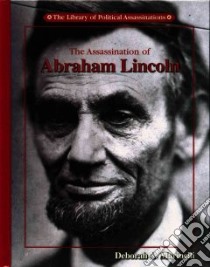 The Assassination of Abraham Lincoln libro in lingua di Marinelli Deborah A.