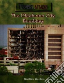 The Oklahoma City Bombing libro in lingua di Giordano Geraldine