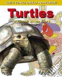 Turtles Inside and Out libro in lingua di Houghton Gillian, Stalio Studio (ILT)