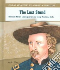 The Last Stand libro in lingua di Silate Jennifer