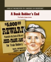 A Bank Robber's End libro in lingua di Randolph Ryan P.
