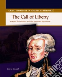 The Call of Liberty libro in lingua di Randolph Joanne