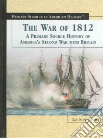 The War of 1812 libro in lingua di Sonneborn Liz