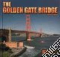 The Golden Gate Bridge libro in lingua di Owens Tom