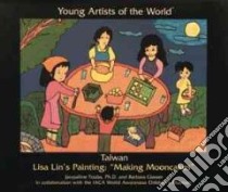 Taiwan libro in lingua di Touba Jacquiline, Glasser Barbara, Lin Lisa, Iaca World Awareness Childrens Museum (COR)