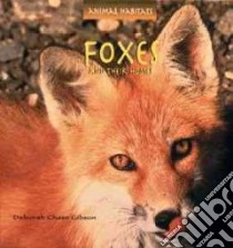 Foxes and Their Homes libro in lingua di Gibson Deborah Chase