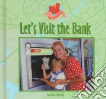 Let's Visit the Bank libro in lingua di Johnston Marianne