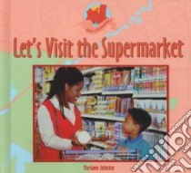 Let's Visit the Supermarket libro in lingua di Johnston Marianne