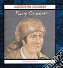 Davy Crockett libro in lingua di Johnston Marianne