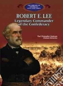 Robert E. Lee libro in lingua di Anderson Paul Christopher