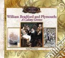 William Bradford and Plymouth libro in lingua di Whitehurst Susan
