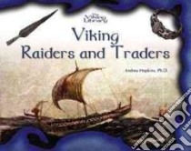 Viking Raiders and Traders libro in lingua di Hopkins Andrea