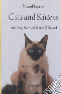 Cats and Kittens libro in lingua di Barnes J. Lou
