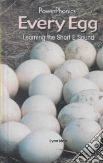 Every Egg libro in lingua di Metz Lynn