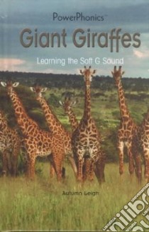 Giant Giraffes libro in lingua di Leigh Autumn