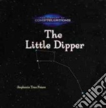 The Little Dipper libro in lingua di Peters Stephanie True
