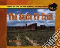 The Santa Fe Trail libro in lingua di Randolph Ryan P.