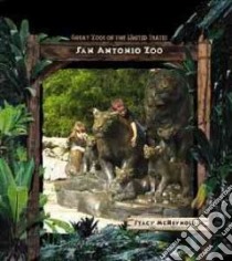 San Antonio Zoo libro in lingua di McReynolds Stacy