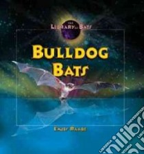 Bulldog Bats libro in lingua di Raabe Emily
