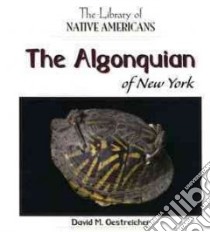 The Algonquin of New York libro in lingua di Oestreicher David M.