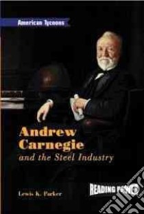 Andrew Carnegie libro in lingua di Parker Lewis K.